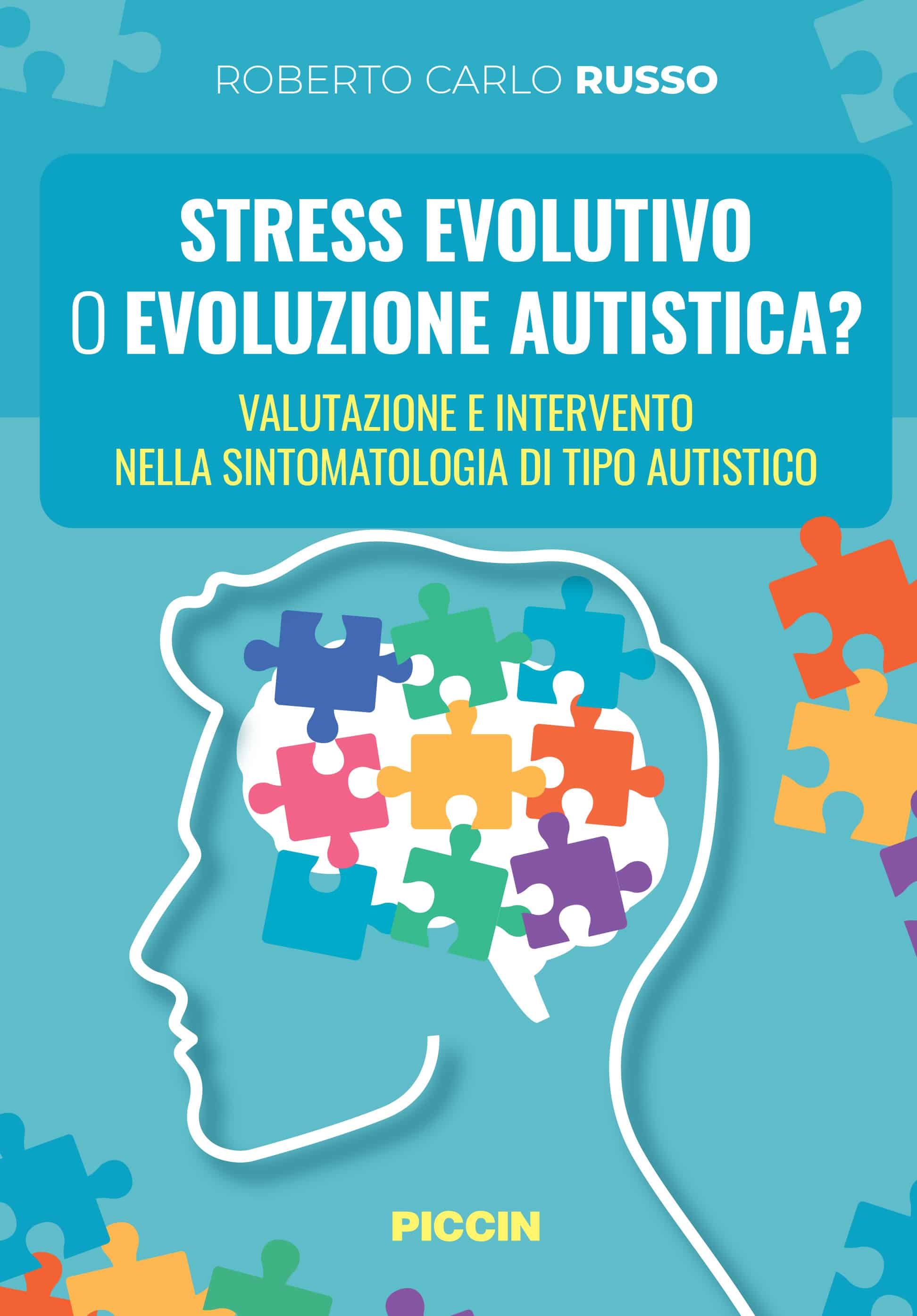 Stress evolutivo o evoluzione autistica?